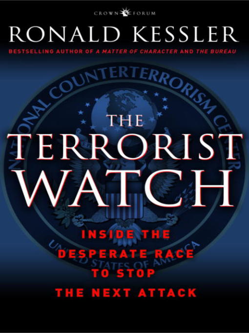 Title details for The Terrorist Watch by Ronald Kessler - Available